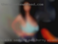 Blacks seeking men for gangbang horny wives.