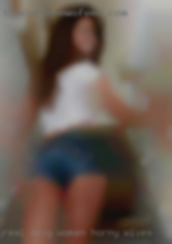 Real sexy women around 40 naked horny wives.